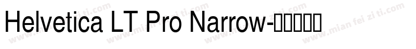 Helvetica LT Pro Narrow字体转换